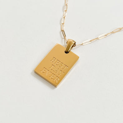 Best Day Ever Necklace