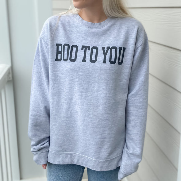 Boo To You Sweatshirt